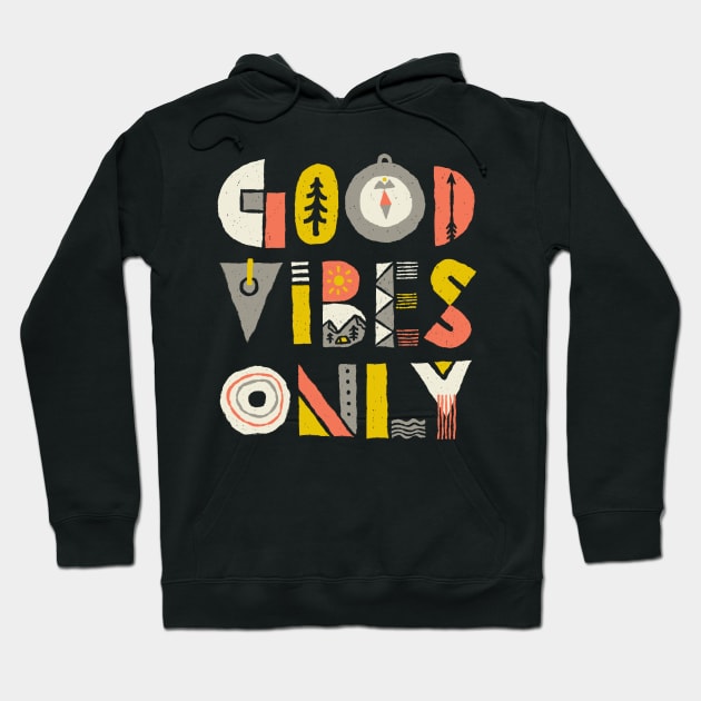 Good Vibes Only (for Dark Color) Hoodie by quilimo